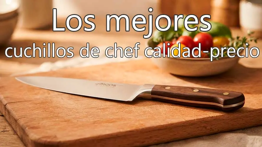 Mejores cuchillos de chef calidad precio