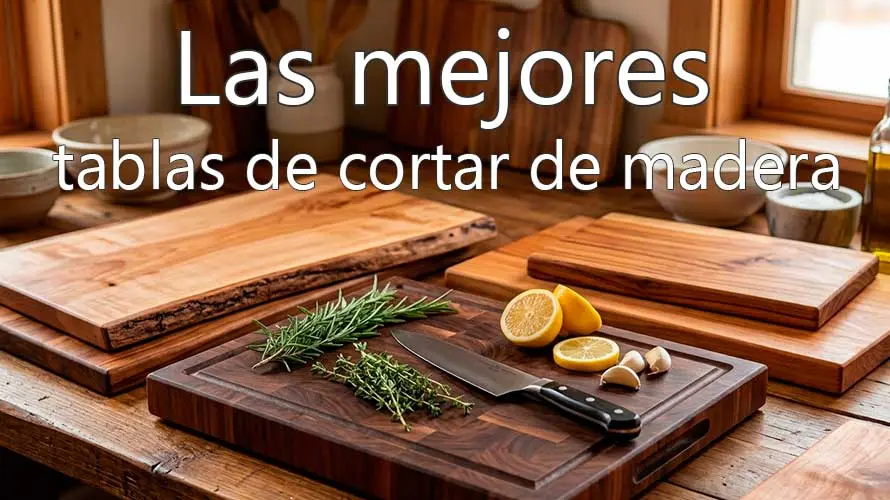 Las mejores tablas de cortar de madera de 2026