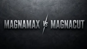 Acerco MagnaMax vs acero MagnaCut