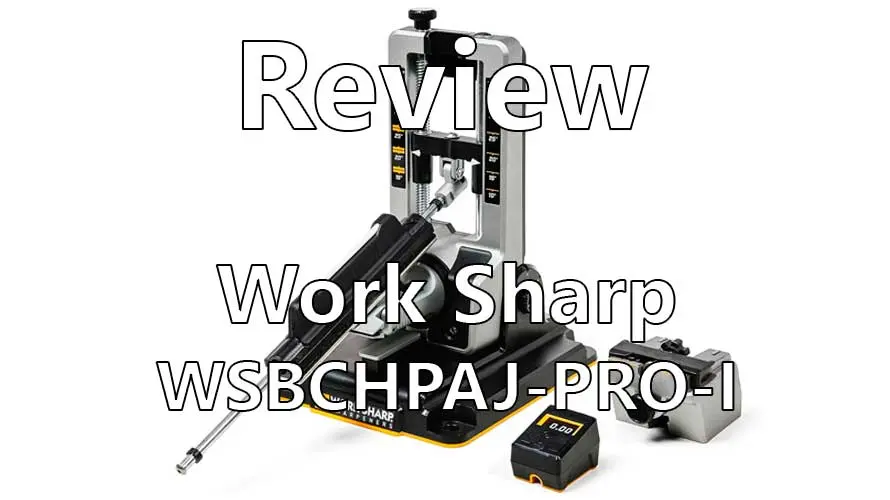 Review del Sistema de afiliado guiado Work Sharp WSBCHPAJ-PRO-I
