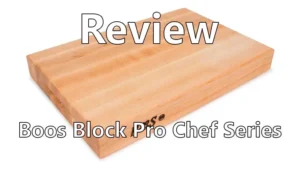 Review de la tabla de corte John Boos Pro Chef Series